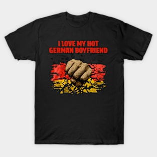 I Love My Hot Ger friend friend Humor Fiance T-Shirt